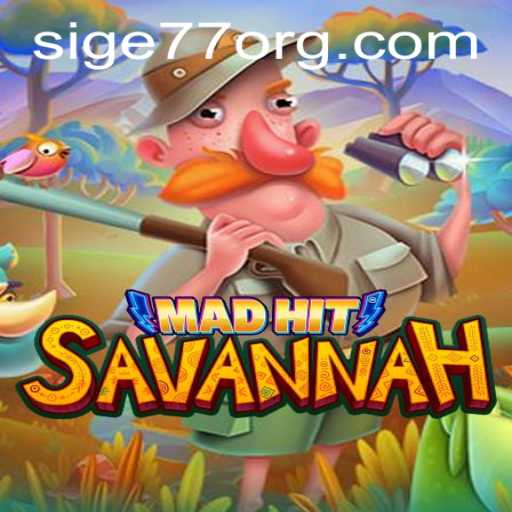 MadHitSavannah: The Thrilling Game Adventure with Sige77